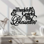 Grateful & Truly Blessed