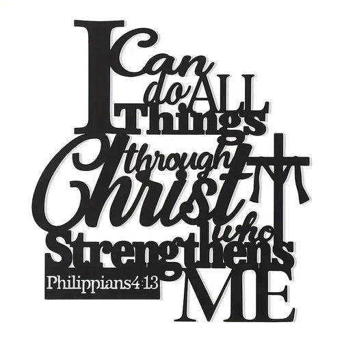 "I Can Do All Things Through Christ" Philippians 4:13 - Christian Home Decor